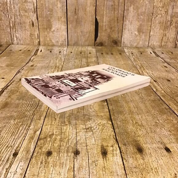 Colorado’s Mountain Railroads Vol II PB Book - Picture 2 of 8